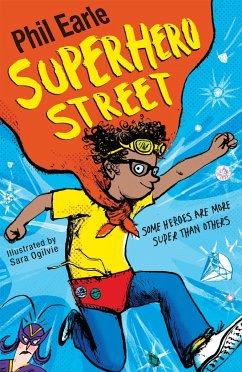 A Storey Street novel: Superhero Street - Earle, Phil