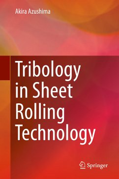 Tribology in Sheet Rolling Technology (eBook, PDF) - Azushima, Akira