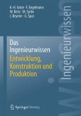 Das Ingenieurwissen: Entwicklung, Konstruktion und Produktion (eBook, PDF)