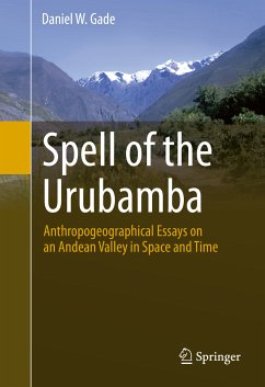 Spell of the Urubamba (eBook, PDF) - Gade, Daniel W.