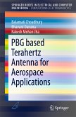 PBG based Terahertz Antenna for Aerospace Applications (eBook, PDF)
