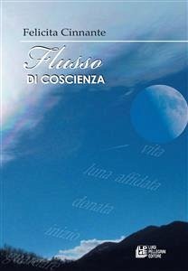 Flusso di Coscienza (eBook, ePUB) - Cinnante, Felicita