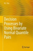 Decision Processes by Using Bivariate Normal Quantile Pairs (eBook, PDF)