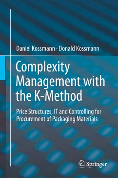 Complexity Management with the K-Method (eBook, PDF) - Kossmann, Daniel; Kossmann, Donald