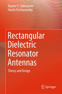 Rectangular Dielectric Resonator Antennas (eBook, PDF) - Yaduvanshi, Rajveer S.; Parthasarathy, Harish