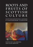 Roots and Fruits of Scottish Culture