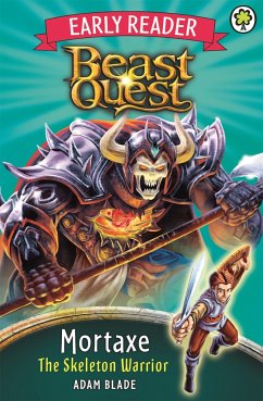 Beast Quest Early Reader: Mortaxe the Skeleton Warrior - Blade, Adam