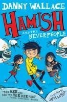Hamish and the Neverpeople - Wallace, Danny