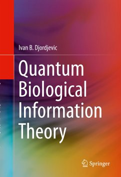 Quantum Biological Information Theory (eBook, PDF) - Djordjevic, Ivan B.