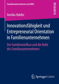 Innovationsfähigkeit und Entrepreneurial Orientation in Familienunternehmen (eBook, PDF) - Halder, Annika