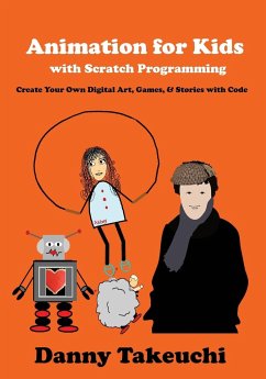 Animation for Kids with Scratch Programming - Takeuchi, Danny