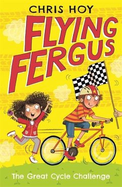 Flying Fergus 2: The Great Cycle Challenge - Hoy, Sir Chris