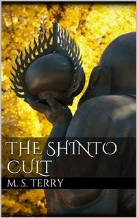The Shinto Cult (eBook, ePUB) - Spenser Terry, Milton