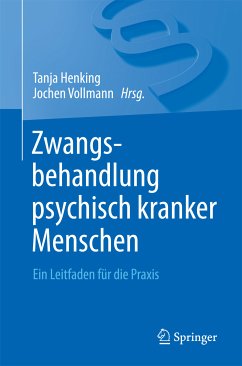 Zwangsbehandlung psychisch kranker Menschen (eBook, PDF)