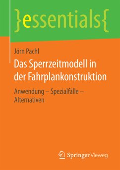 Das Sperrzeitmodell in der Fahrplankonstruktion (eBook, PDF) - Pachl, Jörn