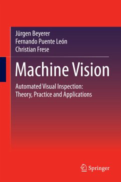 Machine Vision (eBook, PDF) - Beyerer, Jürgen; Puente León, Fernando; Frese, Christian