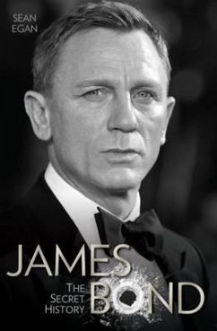 James Bond: The Secret History - Egan, Sean