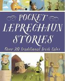 Pocket Leprechaun Stories: Over 20 Traditional Irish Tales