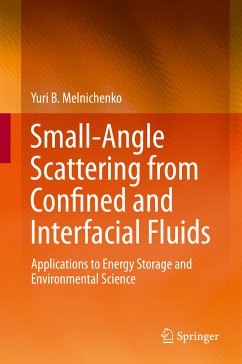Small-Angle Scattering from Confined and Interfacial Fluids (eBook, PDF) - Melnichenko, Yuri B.
