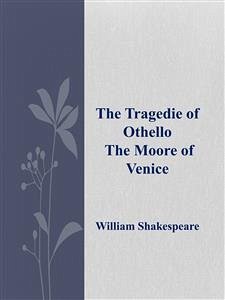 The Tragedie of Othello (eBook, ePUB) - Shakespeare, William