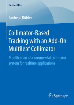 Collimator-Based Tracking with an Add-On Multileaf Collimator (eBook, PDF) - Böhler, Andreas