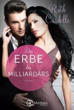 Das Erbe des Milliardärs / The Legacy Collection Bd.2 - Cardello, Ruth