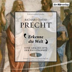 Erkenne die Welt / Eine Geschichte der Philosophie Bd.1 (MP3-Download) - Precht, Richard David