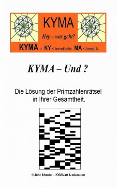 KYMA - Und ? Die Rätsel der Primzahlen (eBook, ePUB) - Shooter, John