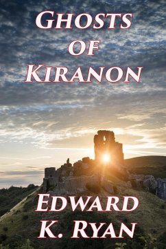 Ghosts of Kiranon (eBook, ePUB) - Ryan, Edward K.