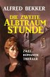 Die zweite Albtraumstunde (eBook, ePUB) - Bild 1