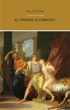 El Primer Alcibíades (eBook, ePUB) - Platón; Platón