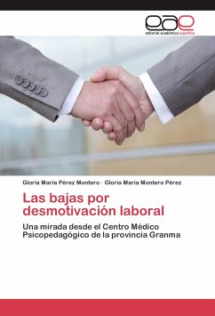 Las bajas por desmotivación laboral - Pérez Montero, Gloria María;Montero Pérez, Gloria María