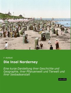 Die Insel Norderney - Riefkohl, F.