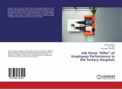 Job Stress ¿Killer¿ of Employees Performance in the Tertiary Hospitals