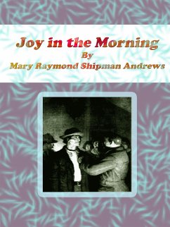 Joy in the Morning (eBook, ePUB) - Raymond Shipman Andrews, Mary