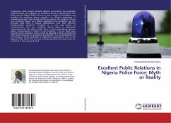 Excellent Public Relations in Nigeria Police Force; Myth or Reality