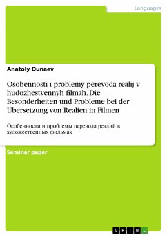 Osobennosti i problemy perevoda realij v hudozhestvennyh filmah. Die Besonderheiten und Probleme bei der Übersetzung von Realien in Filmen (eBook, PDF) - Dunaev, Anatoly