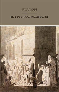 El Segundo Alcibíades (eBook, ePUB) - Platón; Platón