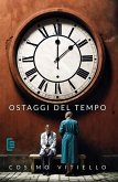 Ostaggi del tempo (eBook, ePUB)