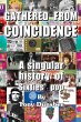 GATHERED FROM COINCIDENCE - A singular... - Bild 1