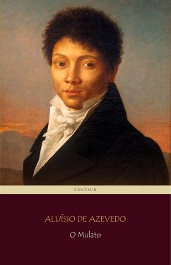 O Mulato (eBook, ePUB) - De Azevedo, Aluísio