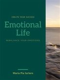 Emotional Life Rebalance your emotions (english version) (eBook, ePUB)