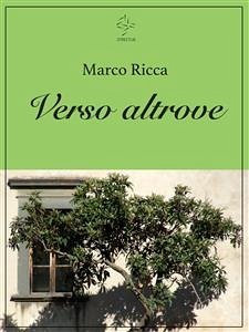 Verso altrove (eBook, ePUB) - Ricca, Marco