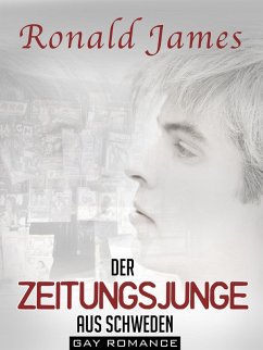 Der Zeitungsjunge aus Schweden [Gay Romance] (eBook, ePUB) - James, Ronald