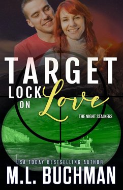 Target Lock on Love (The Night Stalkers, #9) (eBook, ePUB) - Buchman, M. L.