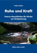 Ruhe und Kraft (eBook, ePUB) - Bild 1