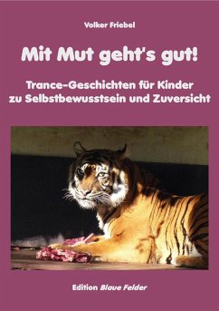 Mit Mut geht's gut! (eBook, ePUB) - Friebel, Volker