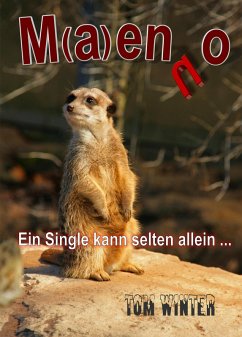 M(a)enno - Ein Single kann selten allein ... (eBook, ePUB) - Winter, Tom