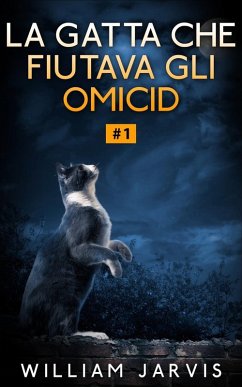 Cover La Gatta che Fiutava gli Omicidi (eBook, ePUB)