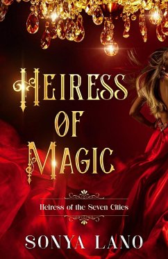 Cover Heiress of Magic (Heiress of the Seven Cities, #2) (eBook, ePUB)